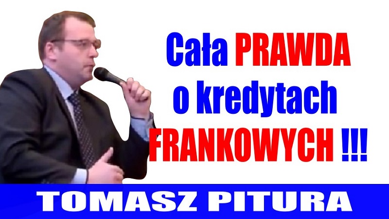 Tomasz Pitura - Cała prawda o kredytach frankowych