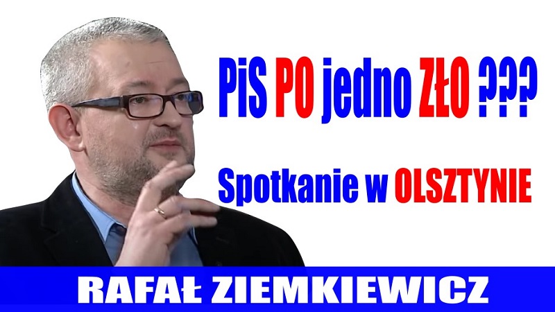 Rafał Ziemkiewicz - PiS PO jedno zło