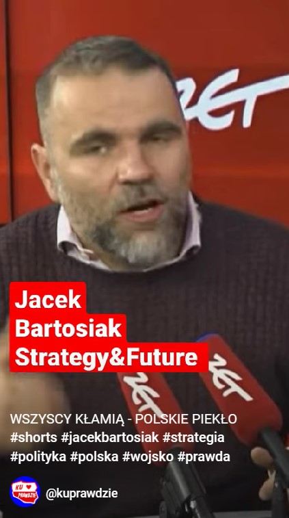 Jacek Bartosiak - Wszyscy kłamią