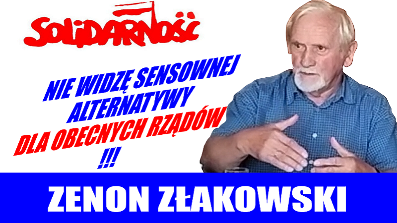 Czy o taką Polskę walczyliśmy - Zenon Złakowski