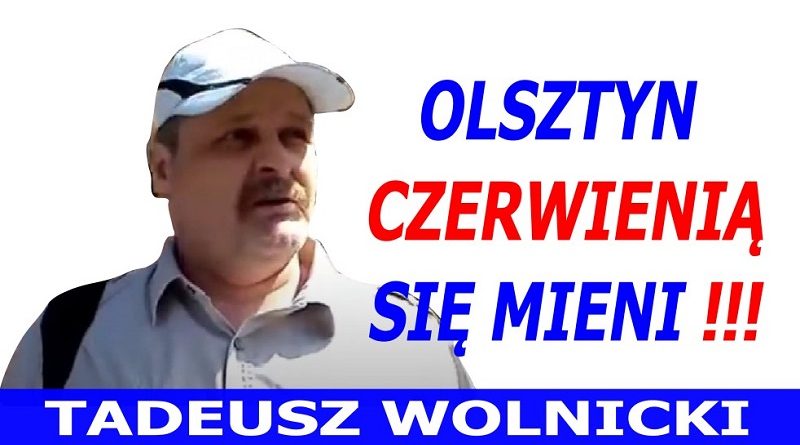 Tadeusz Wolnicki - Olsztyn czerwienią się mieni - 2014
