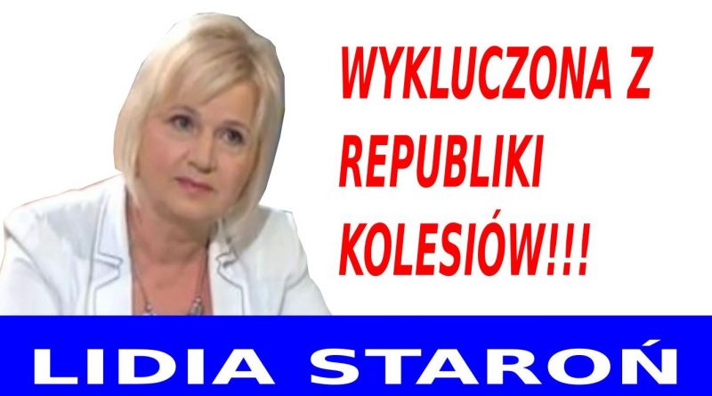 Lidia Staroń - Wykluczona z republiki kolesiów