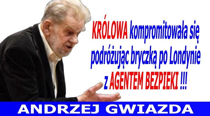 Andrzej Gwiazda - Królowa kompromitowała się - 2016