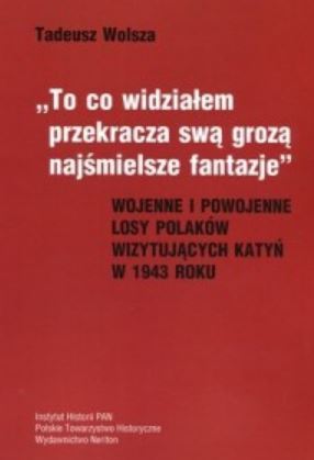 Losy Polaków wizytujących Katyń