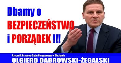 Olgierd Dąbrowski-Żegalski - Dbamy o bezpieczeństwo i porządek