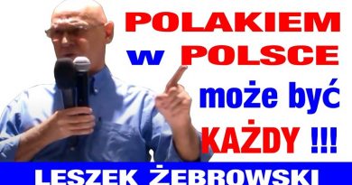Leszek Żebrowski - Polakiem w Polsce może być każdy