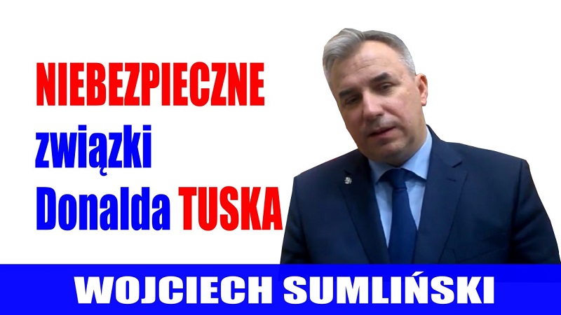 Wojciech Sumliński - Niebezpieczne związki Donalda Tuska