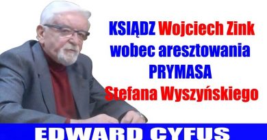 Edward Cyfus - Ksiądz Wojciech Zink wobec aresztowania Prymasa