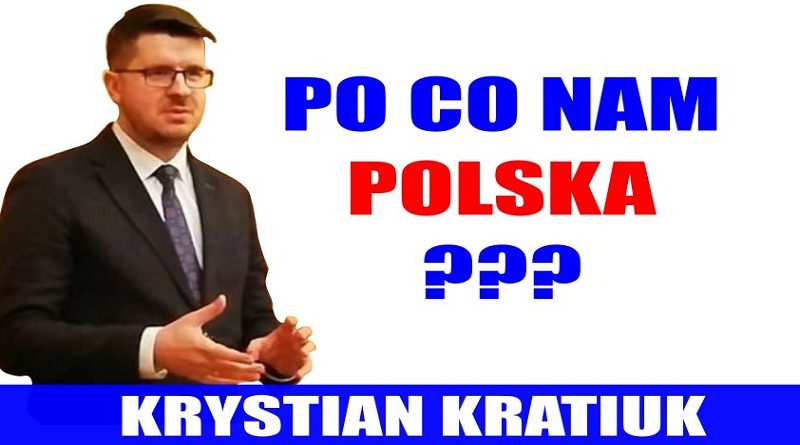 Krystian Kratiuk - Po co nam Po9lska