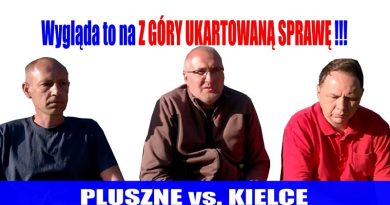 Pluszne vs Kielce - Wygląda to na z góry ukartowaną sprawę