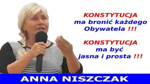 Anna Niszczak - Konstytucja ma bronić każdego Obywatela - 2018