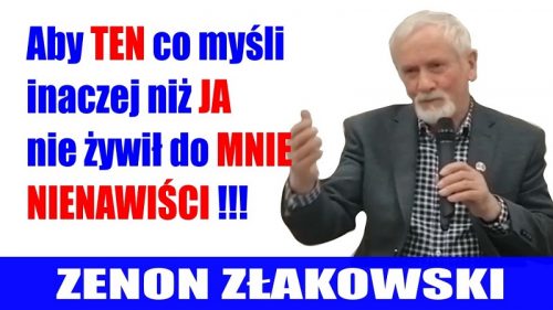Zenon Złakowski - Aby ten co myśli inaczej