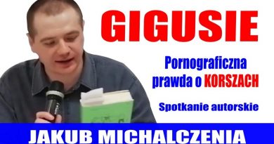 Jakub Michalczenia - Gigusie - Pornograficzna prawda o Korszach