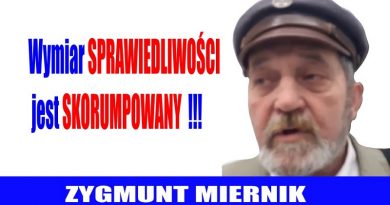 Zygmunt Miernik - Wymiar sprawiedliwości jest skorumpowany