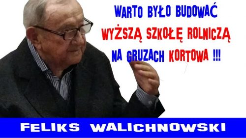 Feliks Walichnowski - Warto było budować WSR na gruzach Kortowa