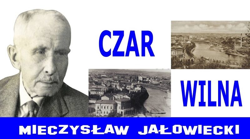 Wilno - Mieczysław Jałowiecki