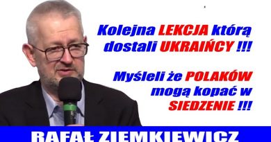 Rafał Ziemkiewicz - Kolejna lekcja którą dostali Ukraińcy