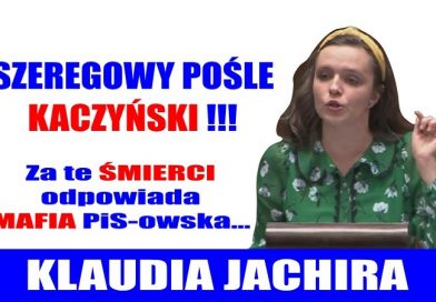 Klaudia Jachira - Szeregowy pośle Kaczyński...