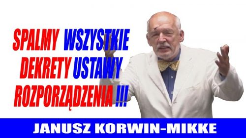 Janusz Korwin-Mikke - Recepta na polską energię Spalmy wszystkie dekrety