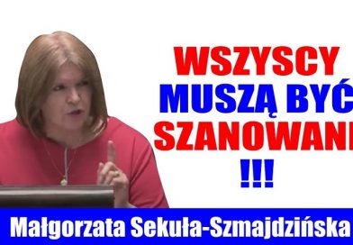 Małgorzata Sekuła-Szmajdzińska - Wszyscy muszą być szanowani