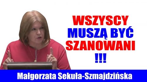 Małgorzata Sekuła-Szmajdzińska - Wszyscy muszą być szanowani