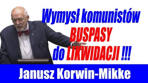 Janusz Korwin-Mikke - Buspasy do likwidacji