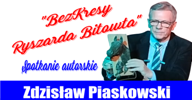 BezKresy Ryszarda Bitowta - Zdzisław Piaskowski - Ku Prawdzie 2023