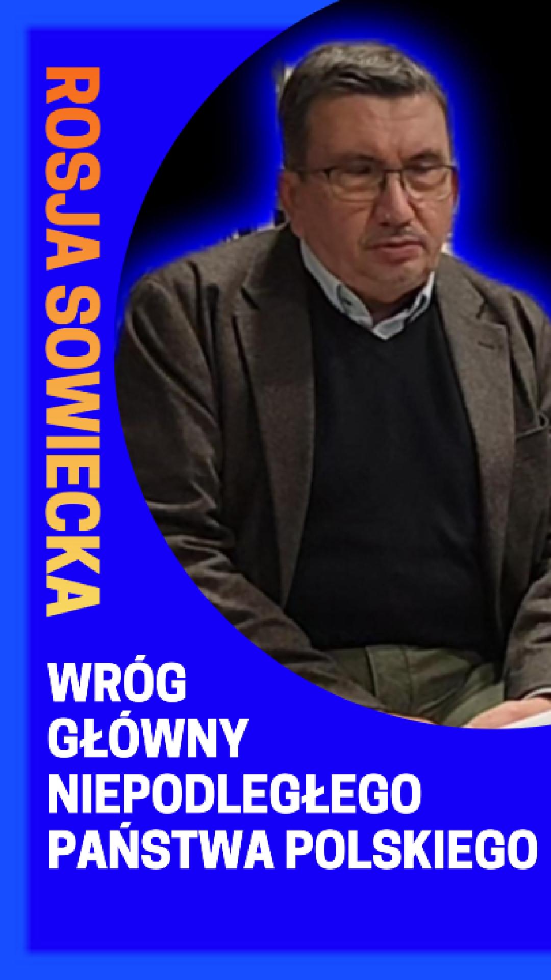 Rosja sowiecka głównym wrogiem niepodległej Polski - Tadeusz Łabuszewski - KP