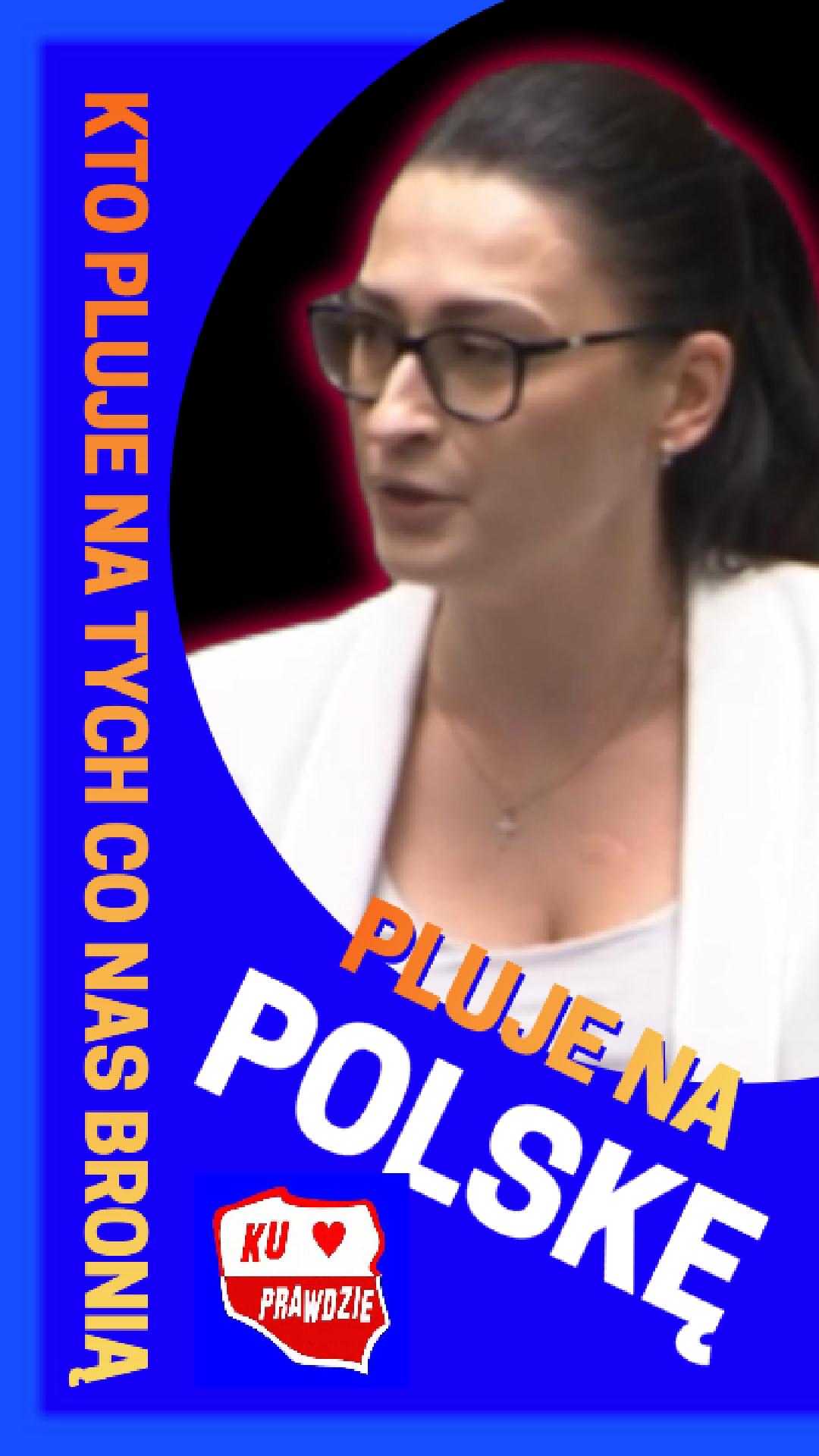 Ten kto pluje na tych co nas bronią pluje na Polskę - Ku Prawdzie